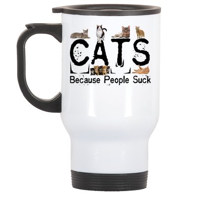 Cats Because People Suck Stainless Steel Travel Mug