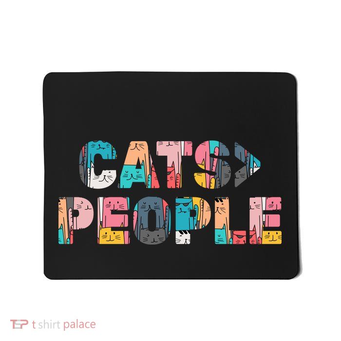 Cats Greater Than People Mousepad