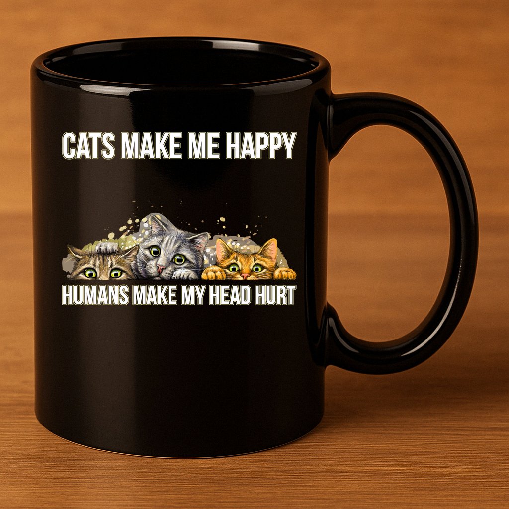 Cats Make Me Happy Humans Hurt My Head 11oz C Handle Ceramic Mug