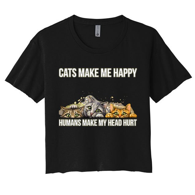 Cats Make Me Happy Humans Hurt My Head Crop Top