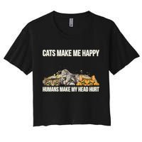 Cats Make Me Happy Humans Hurt My Head Women's Crop Top Tee