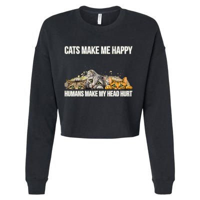 Cats Make Me Happy Humans Hurt My Head Cropped Pullover Crew