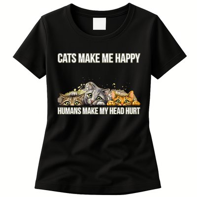 Cats Make Me Happy Humans Hurt My Head Womens T-Shirt