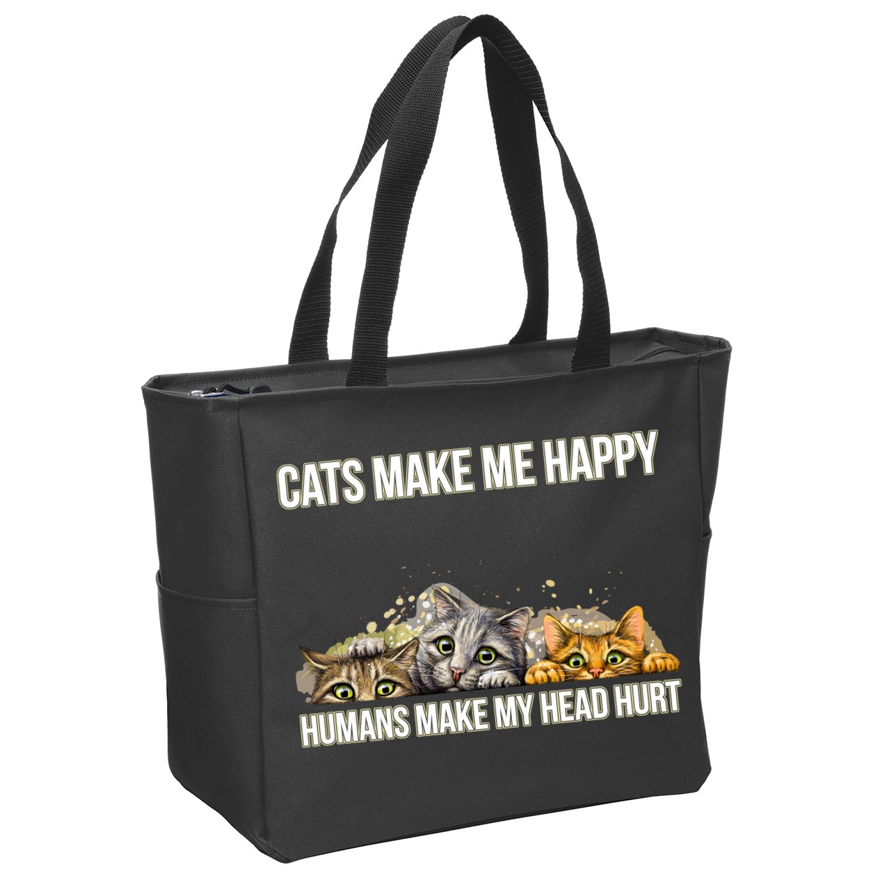 Cats Make Me Happy Humans Hurt My Head Zip Tote Bag