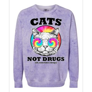 Cats Not Drugs Ok Sometimes Drugs Colorblast Crewneck Sweatshirt