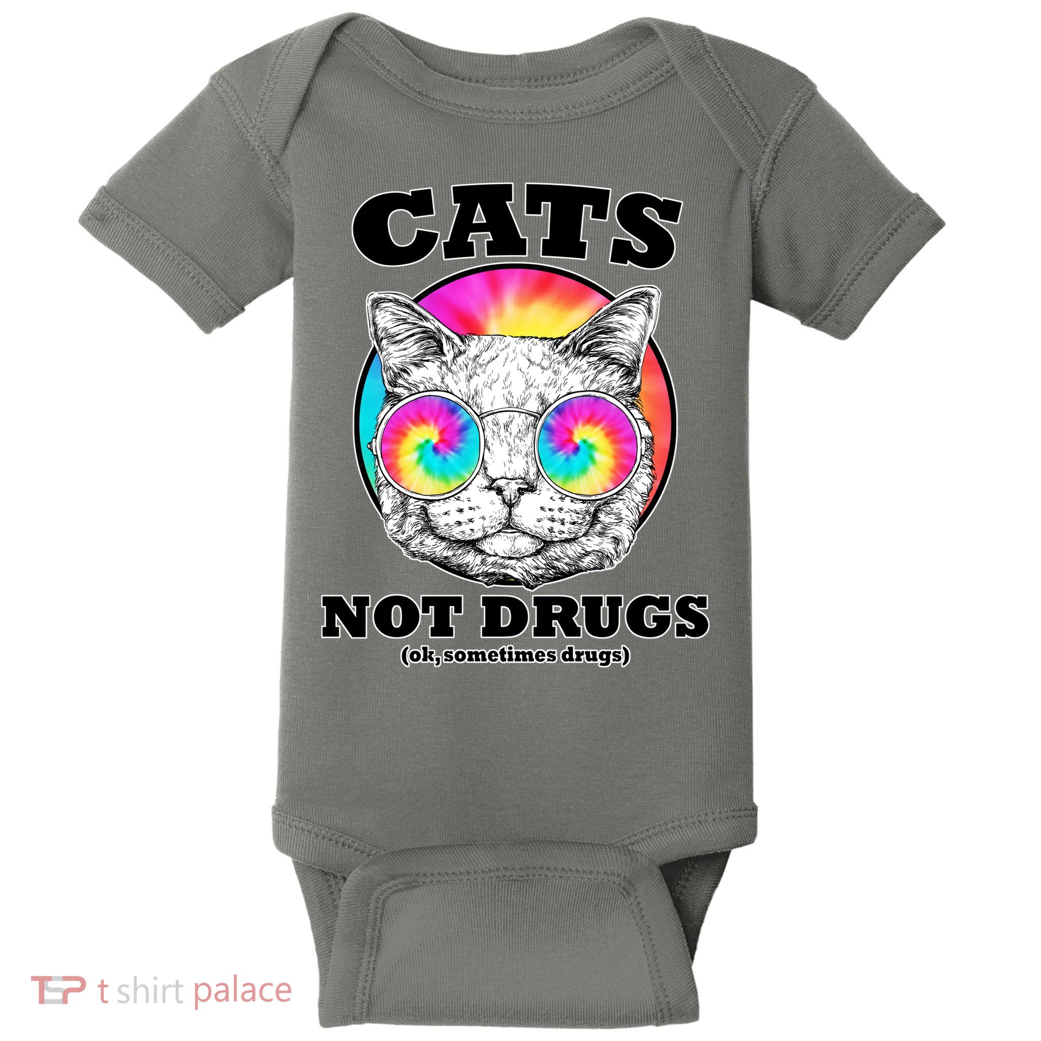 Cats Not Drugs Ok Sometimes Drugs Baby Bodysuit