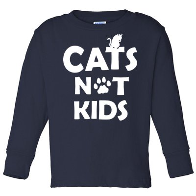 Cats Not Kids Toddler Long Sleeve Shirt