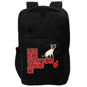 Cats Rule Everything Around Me  Impact Tech Backpack