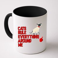 Cats Rule Everything Around Me  Mug