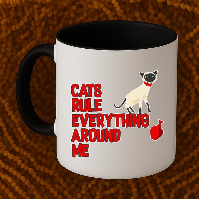 Cats Rule Everything Around Me  Mug