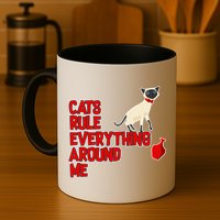 Cats Rule Everything Around Me  Mug