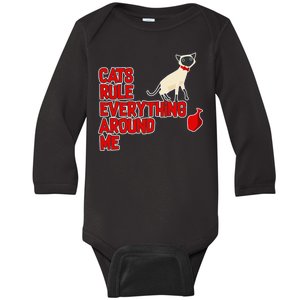 Cats Rule Everything Around Me  Baby Long Sleeve Bodysuit