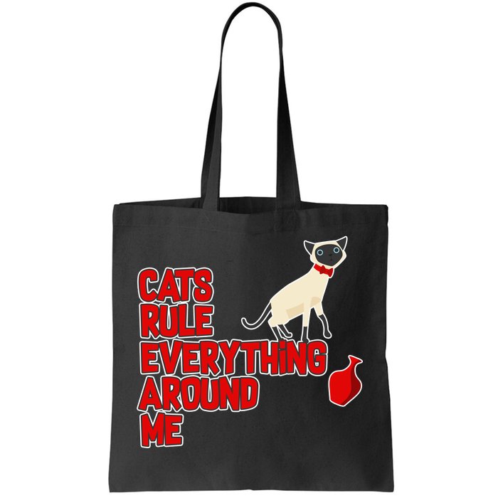 Cats Rule Everything Around Me  Tote Bag