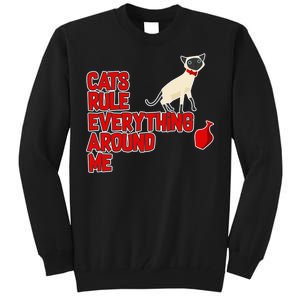 Cats Rule Everything Around Me  Tall Sweatshirt