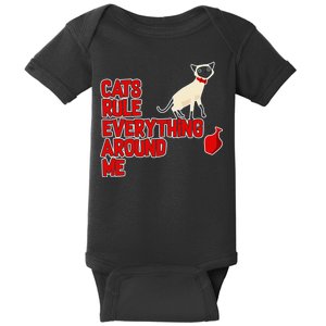 Cats Rule Everything Around Me  Baby Bodysuit