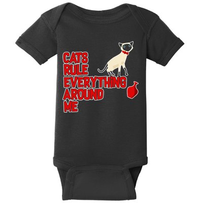 Cats Rule Everything Around Me  Baby Bodysuit