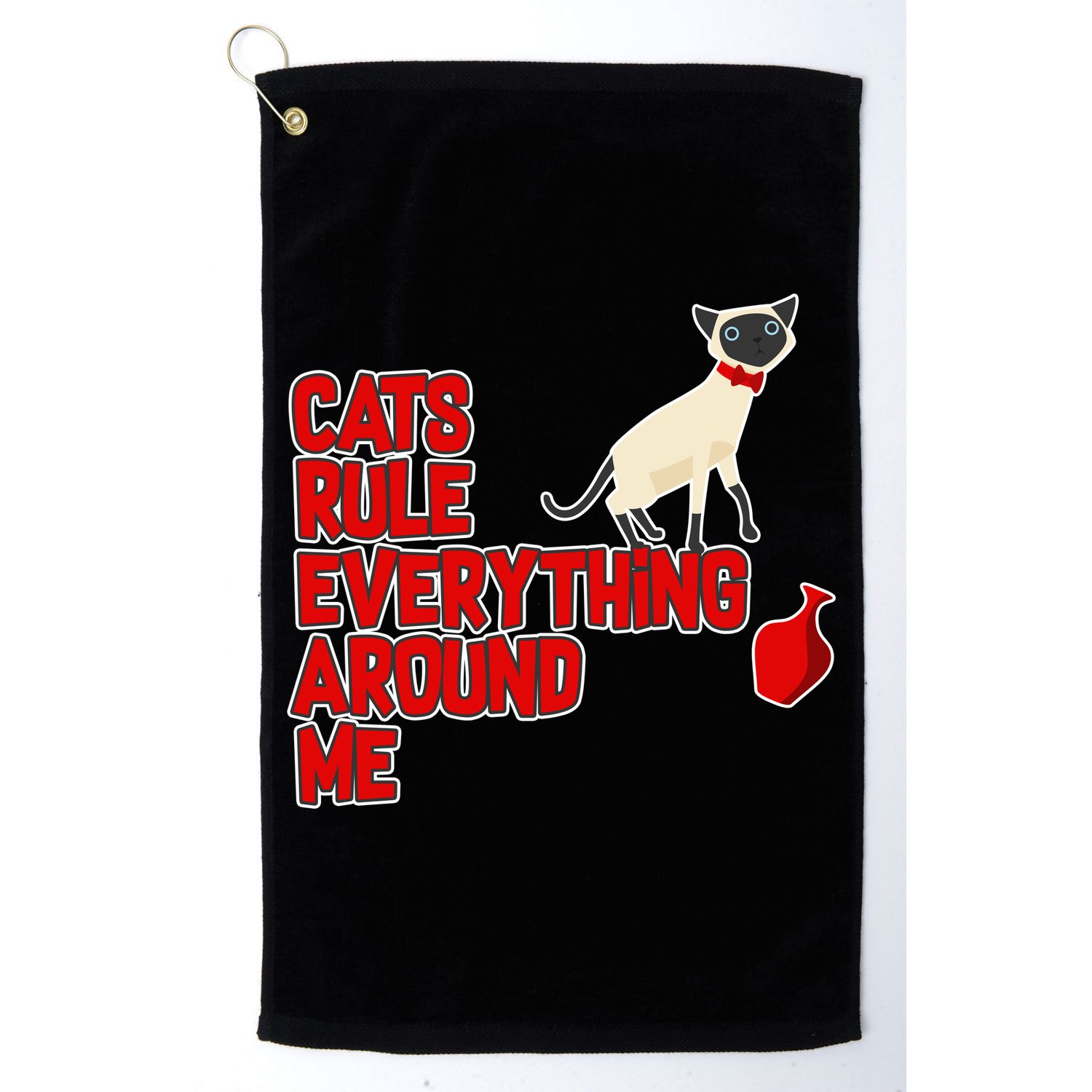 Cats Rule Everything Around Me  Golf Towel