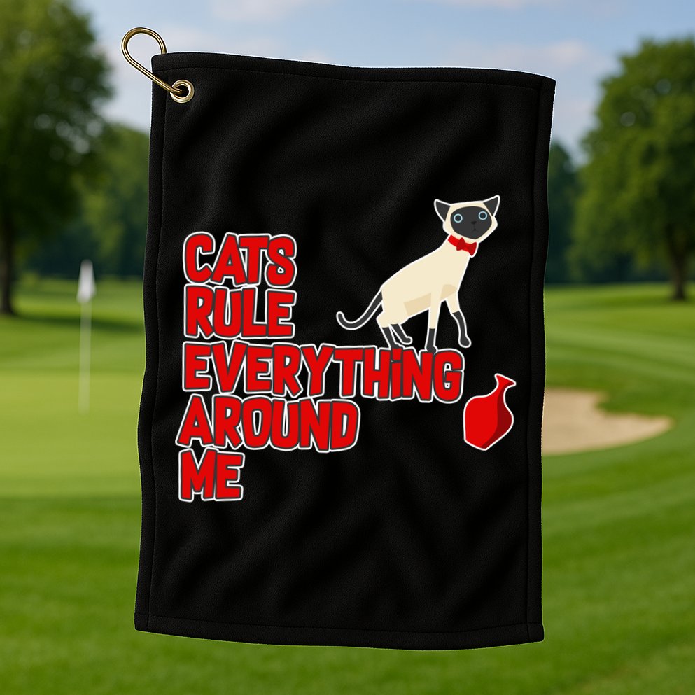 Cats Rule Everything Around Me  Golf Towel