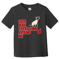 Cats Rule Everything Around Me  Toddler T-Shirt