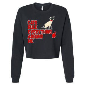 Cats Rule Everything Around Me  Cropped Pullover Crew