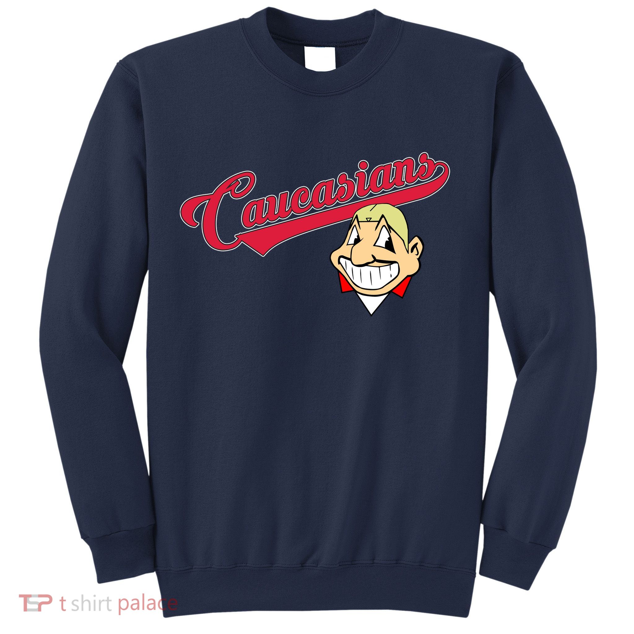 Caucasians Sweatshirt