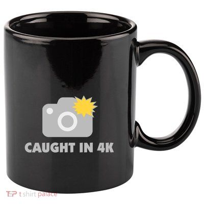 Caught In 4K 11oz C Handle Ceramic Mug