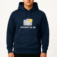 Caught In 4K Hoodie