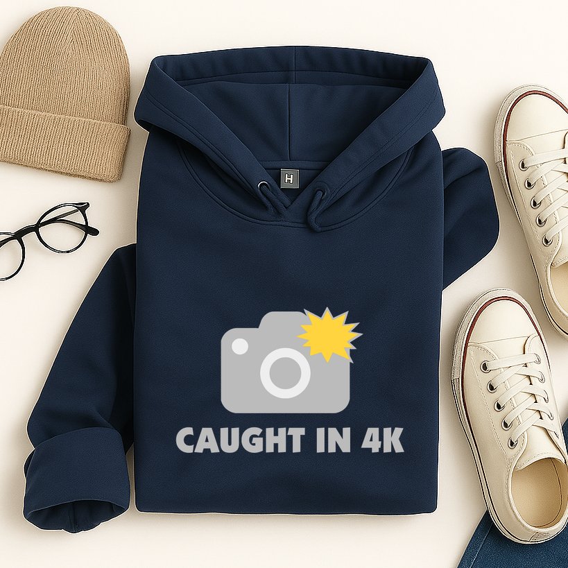 Caught In 4K Hoodie