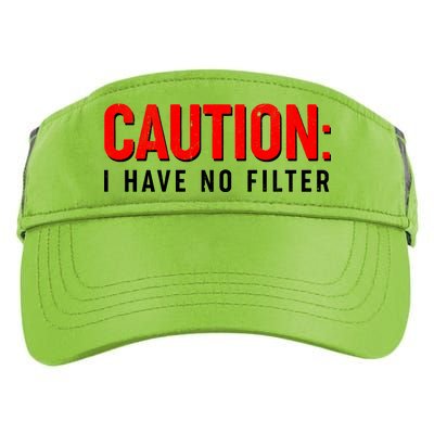 Caution I Have No Filter Adult Drive Performance Visor