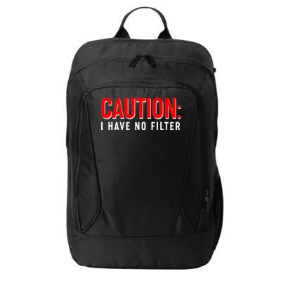 Caution I Have No Filter City Backpack