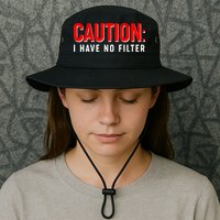 Caution I Have No Filter Bucket Hat