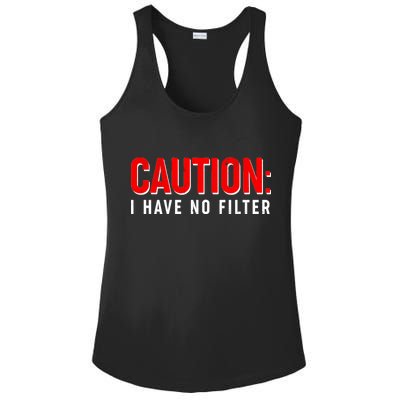 Caution I Have No Filter Ladies PosiCharge Competitor Racerback Tank