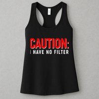Caution I Have No Filter Womens Tank Top