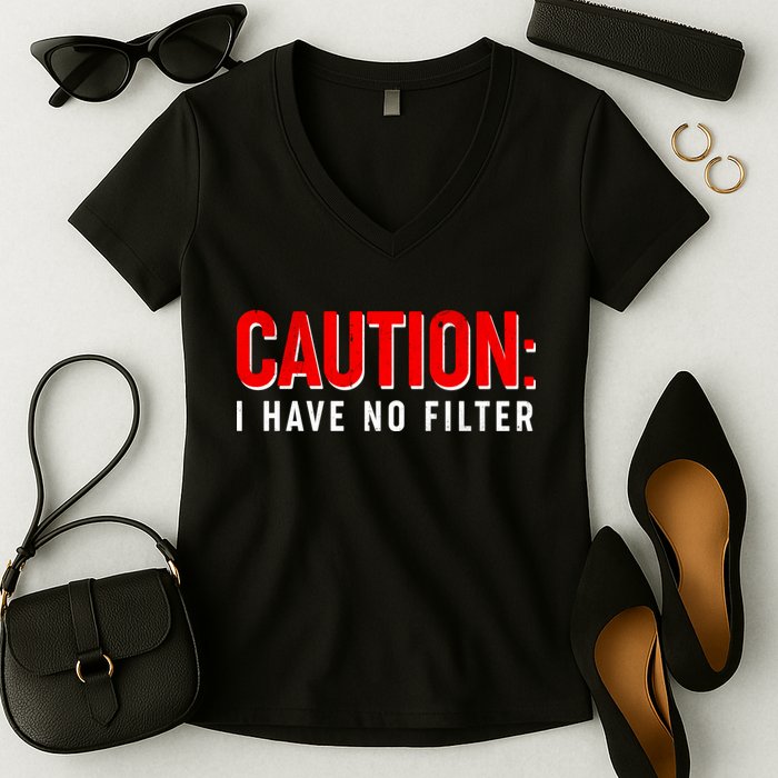 Caution I Have No Filter Women's V-Neck T-Shirt