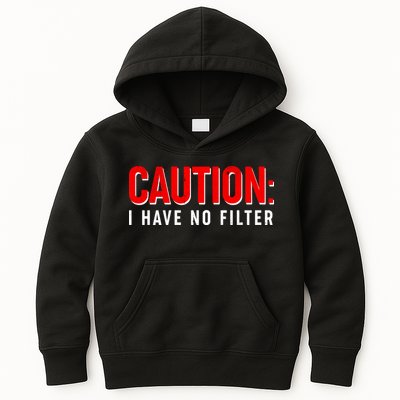 Caution I Have No Filter Kids Hoodie