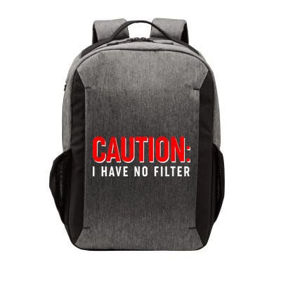 Caution I Have No Filter Vector Backpack