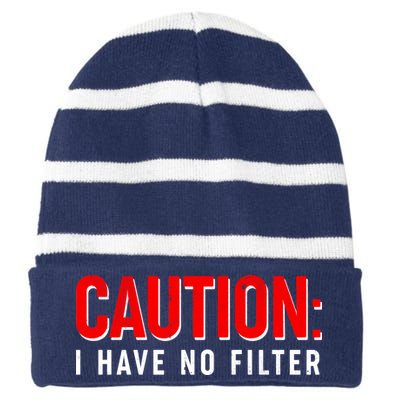 Caution I Have No Filter Striped Beanie with Solid Band