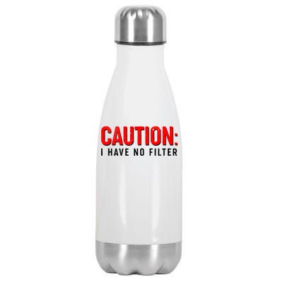 Caution I Have No Filter Stainless Steel Insulated Water Bottle