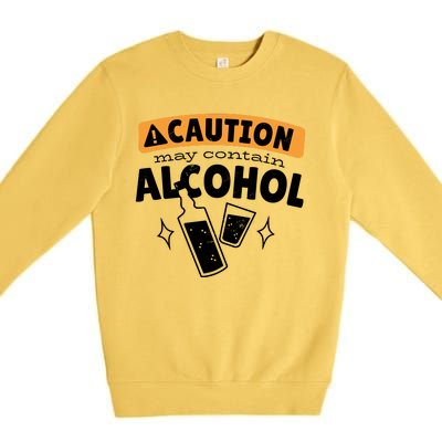 Caution May Contain Alcohol Premium Crewneck Sweatshirt