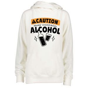 Caution May Contain Alcohol Womens Funnel Neck Pullover Hood