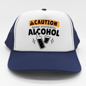 Caution May Contain Alcohol Trucker Hat