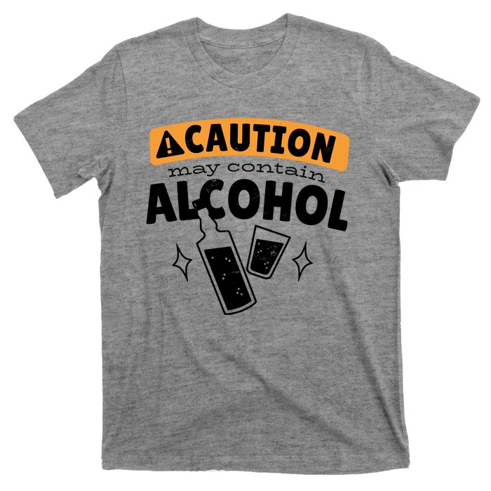 Caution May Contain Alcohol T-Shirt