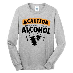 Caution May Contain Alcohol Tall Long Sleeve T-Shirt