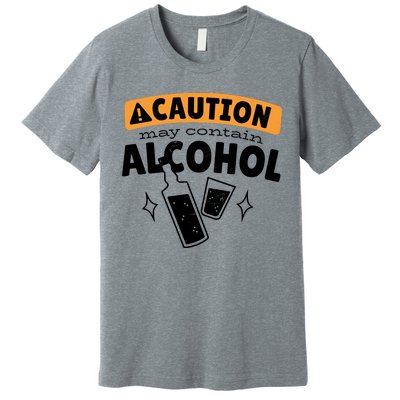 Caution May Contain Alcohol Premium T-Shirt