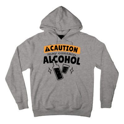 Caution May Contain Alcohol Tall Hoodie