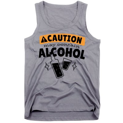Caution May Contain Alcohol Tank Top