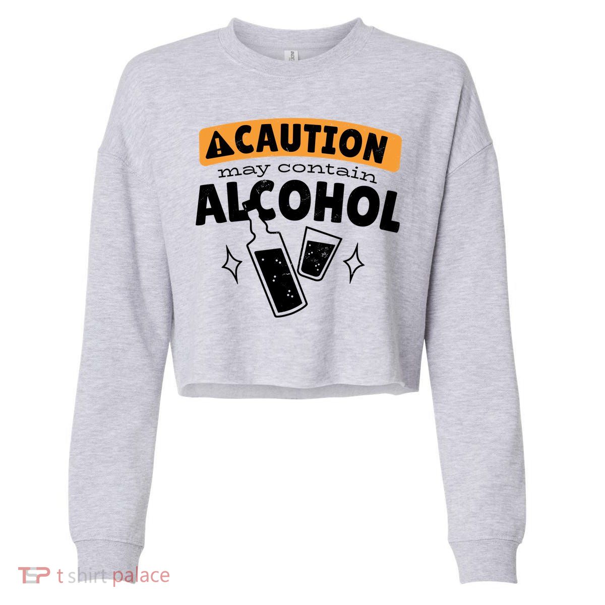 Caution May Contain Alcohol Cropped Pullover Crew