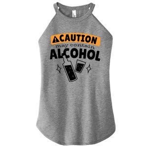 Caution May Contain Alcohol Women's Perfect Tri Rocker Tank