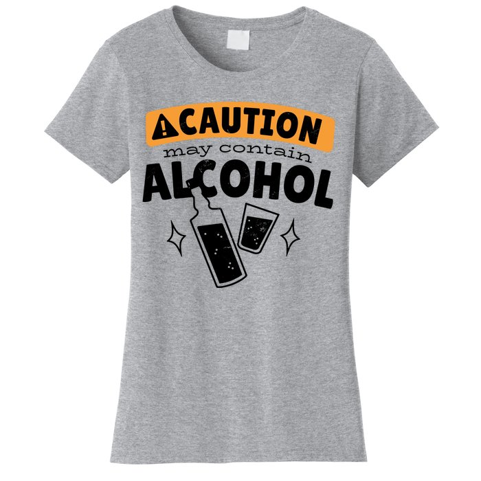 Caution May Contain Alcohol Women's T-Shirt