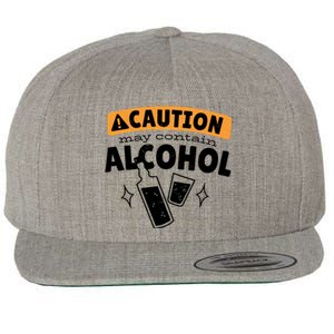 Caution May Contain Alcohol Wool Snapback Cap